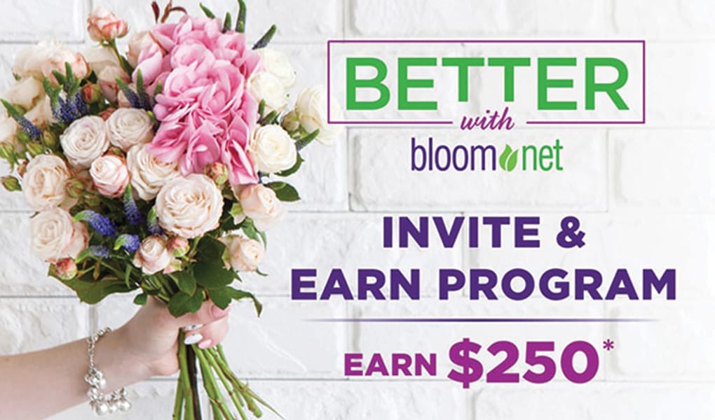 Earn $250 when you Invite other Business Owners to Join BloomNet